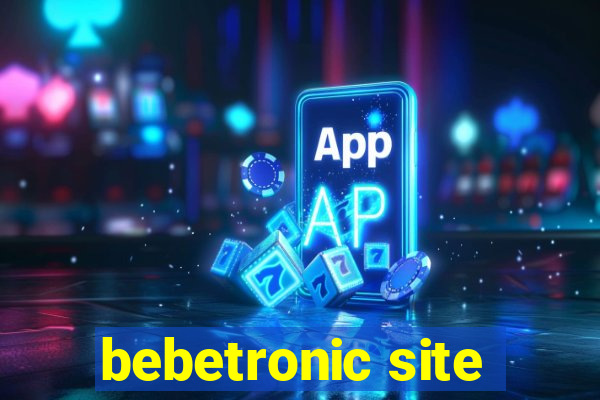 bebetronic site